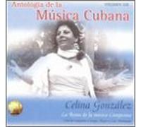 Gonzalez, Celina - La Reina De La Musica Campesin