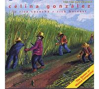 Gonzalez, Celina - La Rica Cosecha: Rich Harvest