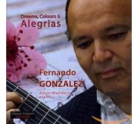 Gonzalez,Fernando - Dreams,Colours & Alegrias