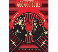 Goo Goo Dolls - Grounded With The Goo Goo Dolls