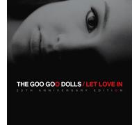 Goo Goo Dolls - Let Love In (20th Anniversary Edition)