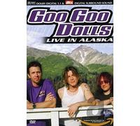 Goo Goo Dolls: Live In Alaska [DVD] [2003]