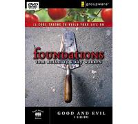 Good and Evil: Core Truths to Build Your Life on