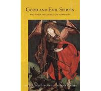 Good and Evil Spirits: And Their Influence on Humanity: 102 (Collected Works of Rudolf Steiner)