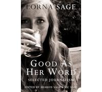 GOOD AS HER WORD: Selected Journalism