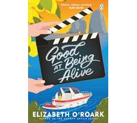 Good At Being Alive: The emotional and hilarious new fake dating romance, the perfect holiday read