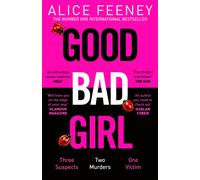 Good Bad Girl: The gripping, twisty thriller from the million copy bestselling author