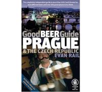 Good Beer Guide Prague and the Czech Republic