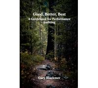 Good, Better, Best: A Guidebook for Performance Auditing