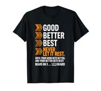 Good Better-Best Never Let It Rest Motivation Bears Sports T-Shirt