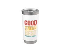 Good Better Best Never LET IT Rest Motivation Saying Stainless Steel Insulated Tumbler
