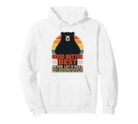 Good Better Best Never Let It Rest Motivational Quote Bear Pullover Hoodie
