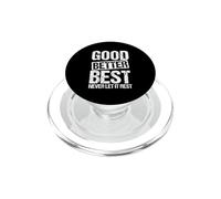 GOOD BETTER BEST NEVER LET IT REST Motivational Quote PopSockets PopGrip for MagSafe