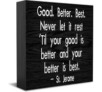 Good. Better. Best.Never Let It Rest Wood Box Sign Decor Desk Sign Rustic Home Shelf Wall Decoration Grad Gift 5 X 5 Inches