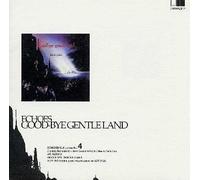 Good-Bye Gentle Land