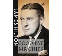 Good-bye, Mr. Chips (Hardcover Library Edition)