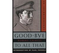Good-Bye to All That: An Autobiography (Vintage International)