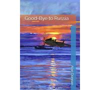Good-Bye to Russia (Space Story)