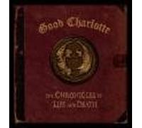 Good Charlotte - Chronicles of Life & Death