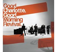 Good Charlotte - Good Morning Revival