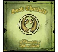 Good Charlotte - The Chronicles of Life and Death