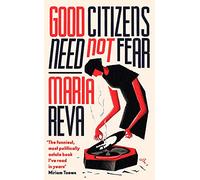 Good Citizens Need Not Fear