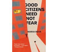Good Citizens Need Not Fear: Stories