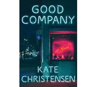 Good Company : A Novel