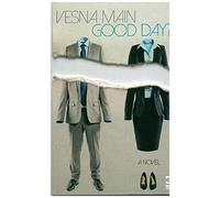 Good Day?: Shortlisted for the Goldsmiths Prize 2019 (Salt Modern Fiction)