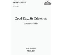 [(Good Day, Sir Cristemas: Vocal Score)] [Author: Andrew Carter] published on (September, 2003)