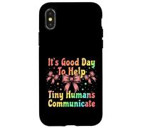 Good Day To Help Tiny Humans Communicate Speech Pathology Case for iPhone X/XS