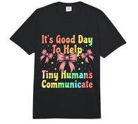 Good Day to Help Tiny Humans Communicate Speech Pathology Comfort Colors Adult Heavyweight T-Shirt