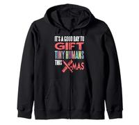 Good Day to Surprise Little Ones Funny Xmas Teacher Zip Hoodie