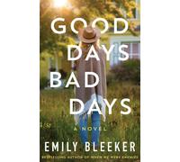 Good Days Bad Days : A Novel