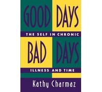 Good Days, Bad Days: The Self and Chronic Illness in Time