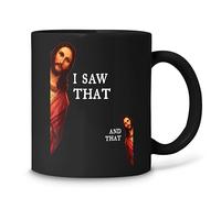 GOOD DEAL Funny Jesus Bible Best Joke Quote - I Saw That, And That Black Coffee Mug 11oz…