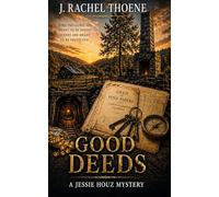 Good Deeds: A Jessie Houz Mystery