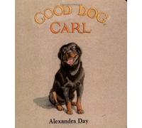 [Good Dog, Carl (Classic Board Books)] [By: Day, Alexandra] [February, 1996]