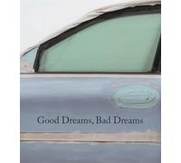 Good Dreams, Bad Dreams: American Mythologies