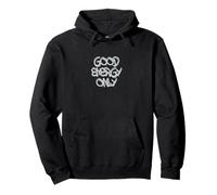 Good Energy Only Positive Mindset Quote Design Pullover Hoodie
