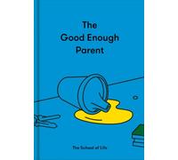 GOOD ENOUGH PARENT by The School of Life Hardback Self Help Business