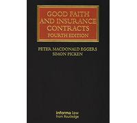 Good Faith and Insurance Contracts (Lloyd's Insurance Law Library)