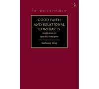 Good Faith and Relational Contracts, Volume 2: Application to Specific Principles