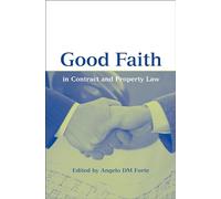 Good Faith in Contract and Property Law