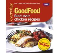 Good Food: 101best Ever Chicken Recipes Triple-tested Recipes by Wright, Jeni ( AUTHOR ) Mar-20-2008 Paperback