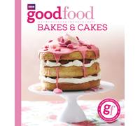 Good Food: Bakes & Cakes