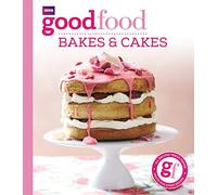 Good Food: Bakes & Cakes