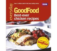 Good Food: Best Ever Chicken Recipes: Triple-tested Recipes: 101best Ever Chicken Recipes (GoodFood 101) of Wright, Jeni on 20 March 2008