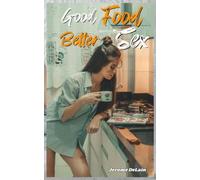 Good Food Better Sex