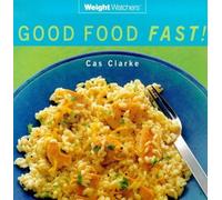 Good Food Fast (Weight Watchers S.)